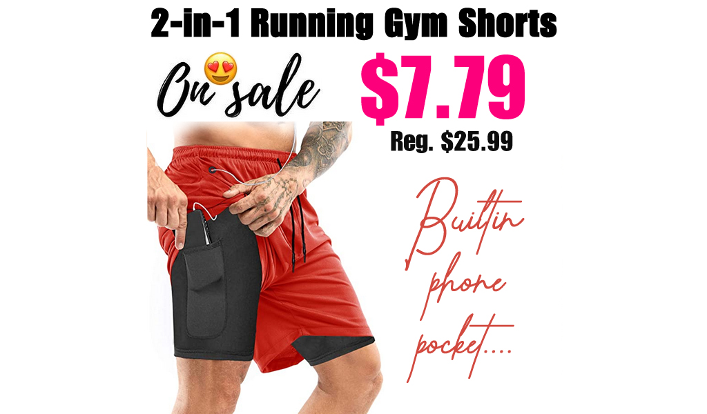 2-in-1 Running Gym Shorts Only $7.79 Shipped on Amazon (Regularly $25.99)