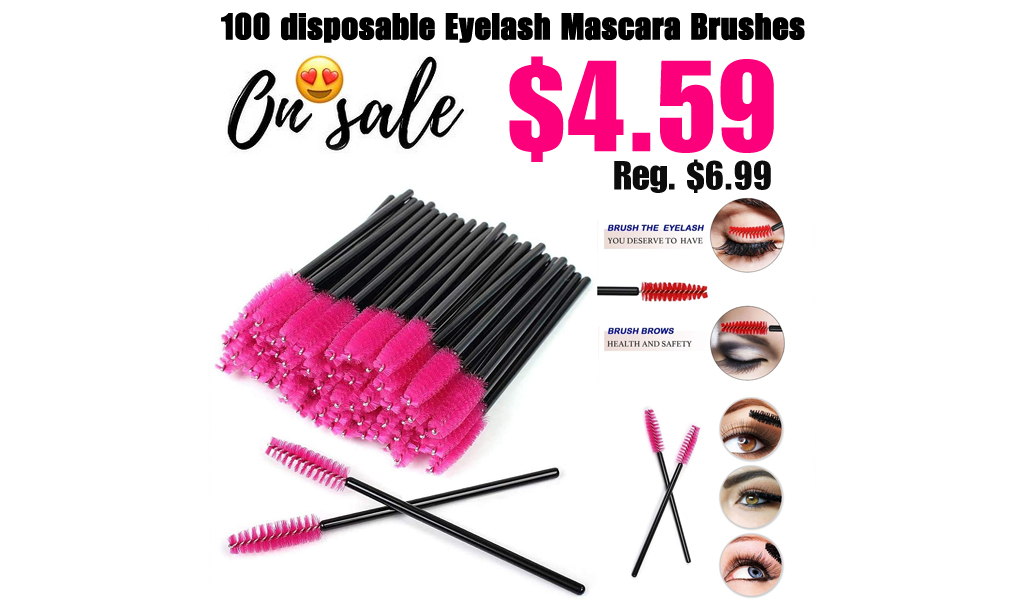 100 disposable Eyelash Mascara Brushes Only $4.59 Shipped on Amazon (Regularly $6.99)