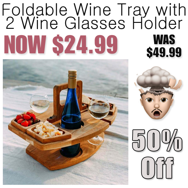 Foldable Wine Tray with 2 Wine Glasses Holder Only $24.99 Shipped on Amazon (Regularly $49.99)