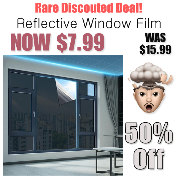 Reflective Window Film Only $7.99 Shipped on Amazon (Regularly $15.99)