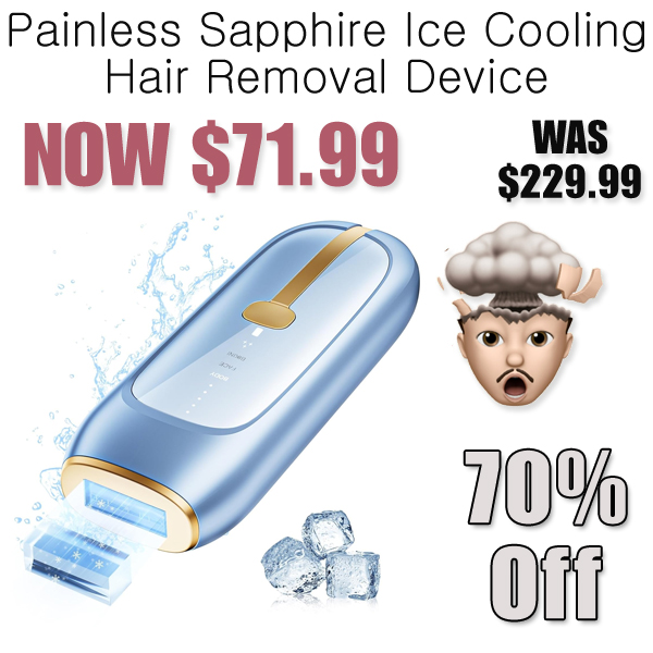 Painless Sapphire Ice Cooling Hair Removal Device Only $71.99 Shipped on Amazon (Regularly $229.99)