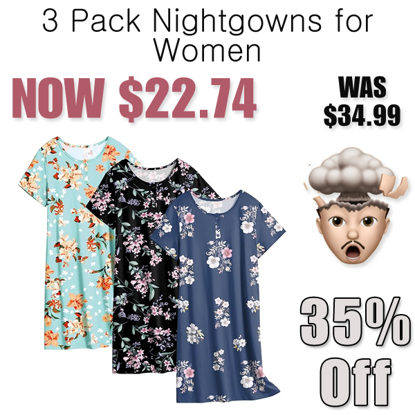 3 Pack Nightgowns for Women Only $22.74 Shipped on Amazon (Regularly $34.99)