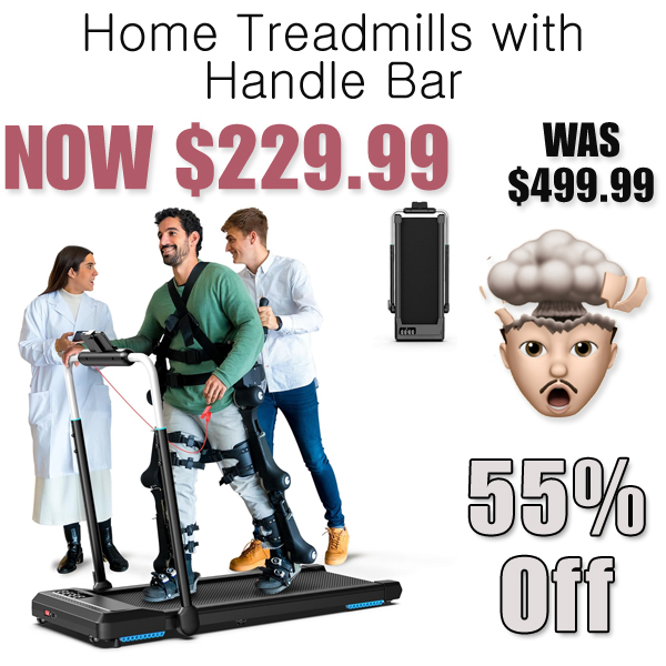 Home Treadmills with Handle Bar Only $229.99 Shipped on Amazon (Regularly $499.99)