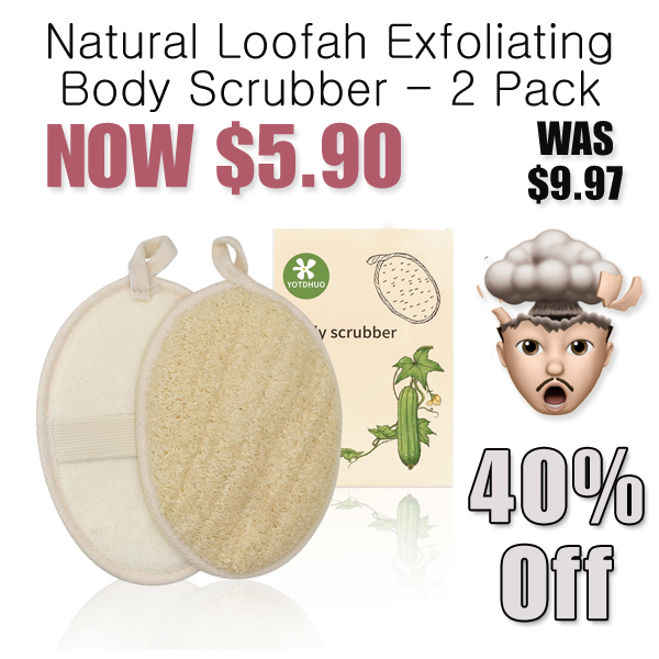 Natural Loofah Exfoliating Body Scrubber - 2 Pack Only $5.90 Shipped on Amazon (Regularly $9.97)