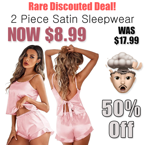 2 Piece Satin Sleepwear Only $8.99 Shipped on Amazon (Regularly $17.99)