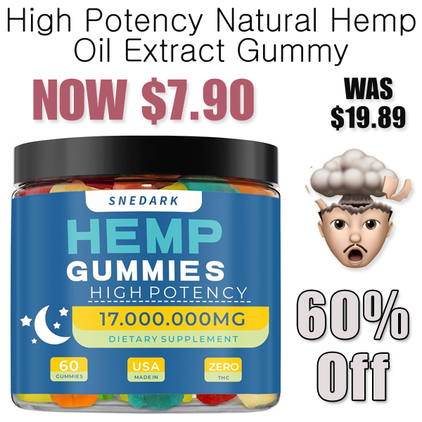 High Potency Natural Hemp Oil Extract Gummy Just $7.90 on Amazon (Reg. $19.89)