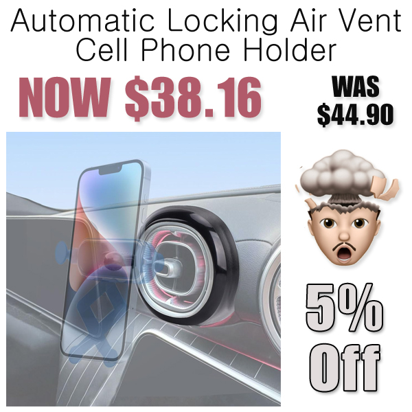 Automatic Locking Air Vent Cell Phone Holder Only $38.16 Shipped on Amazon (Regularly $44.90)