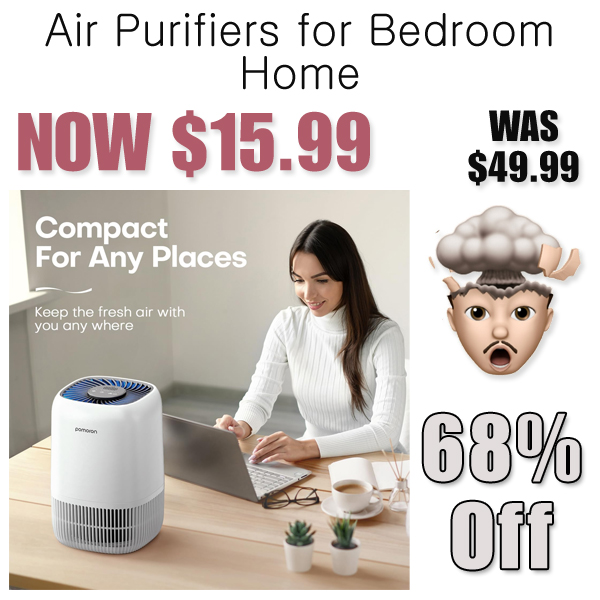 Air Purifiers for Bedroom Home Only $15.99 Shipped on Amazon (Regularly $49.99)