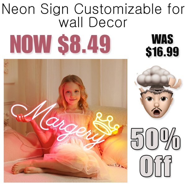 Neon Sign Customizable for wall Decor Just $8.49 on Amazon (Reg. $16.99)