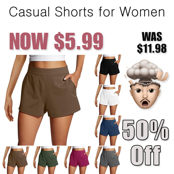 Casual Shorts for Women Only $5.99 Shipped on Amazon (Regularly $11.98)
