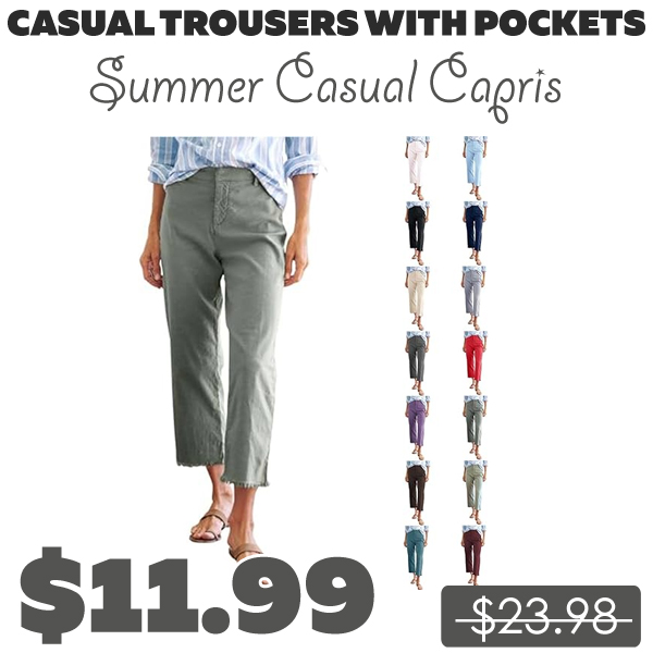 Summer Casual Capris Only $11.99 (Regularly $23.98)