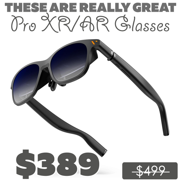 Pro XR/AR Glasses Only $389 (Regularly $499)