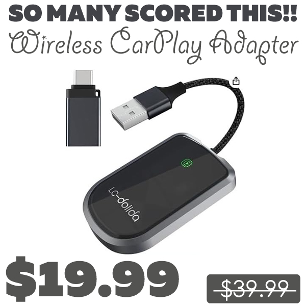 Wireless CarPlay Adapter Only $19.99 (Regularly $39.99)