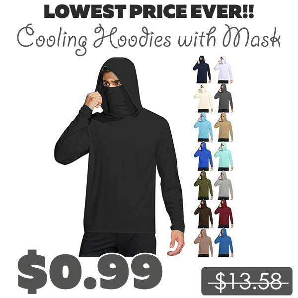 Cooling Hoodies with Mask Only $0.99 (Regularly $13.58)