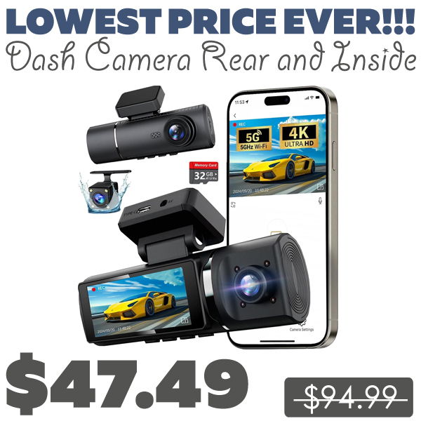 Dash Camera Rear and Inside Only $47.49 (Regularly $94.99)