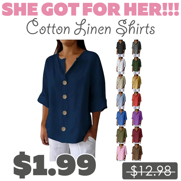 Cotton Linen Shirts Only $1.99 (Regularly $12.98)