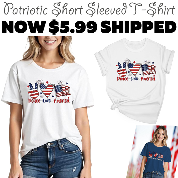 Patriotic Short Sleeved T-Shirt Only $5.99 (Regularly $19.99)