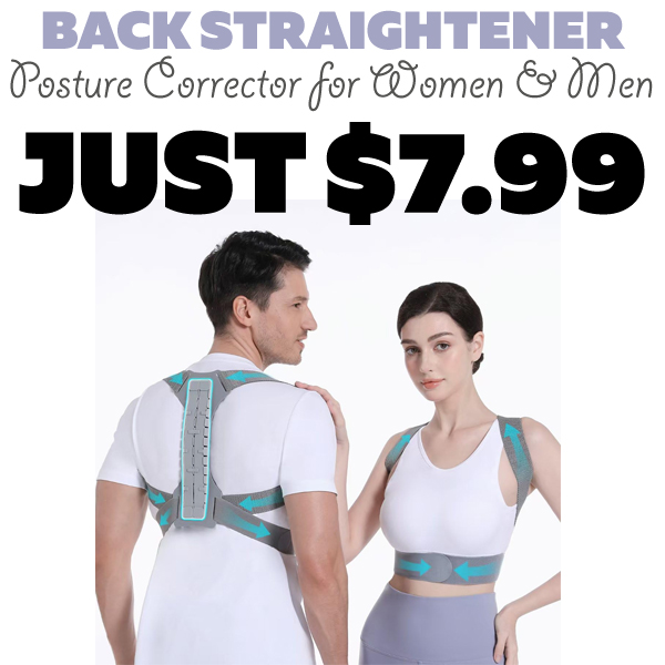 Posture Corrector for Women & Men Only $7.99 (Regularly $39.99)