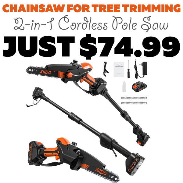 2-in-1 Cordless Pole Saw Only $74.99 (Regularly $149.99)