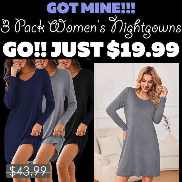 3 Pack Women's Nightgowns Only $19.99 (Regularly $43.99)
