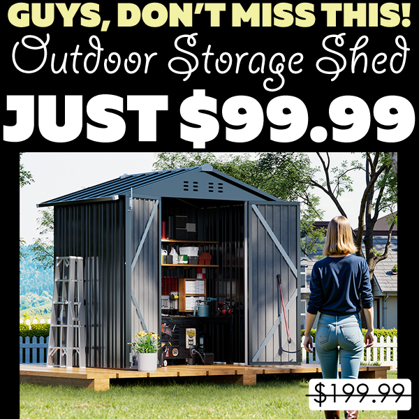 Outdoor Storage Shed Only $99.99 (Regularly $199.99)