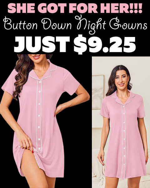 Button Down Night Gowns Only $9.25 (Regularly $19.99)