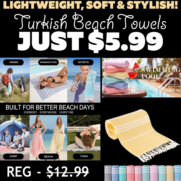Turkish Beach Towels Only $5.99 on Amazon (Reg. $12.99)
