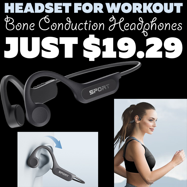 Bone Conduction Headphones Only $19.29 (Regularly $32.99)