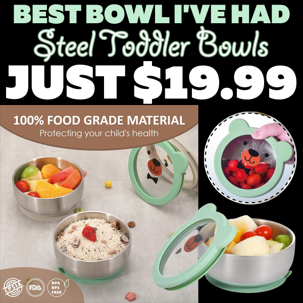 Steel Toddler Bowls Only $19.99 (Regularly $24.99)