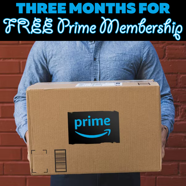 Not a Prime member? You can get THREE months for FREE Prime Membership