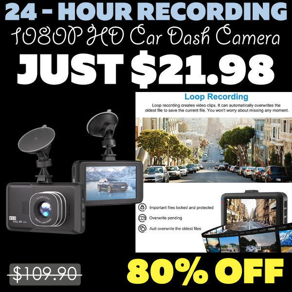 1080P HD Car Dash Camera Only $21.98 (Regularly $109.90)
