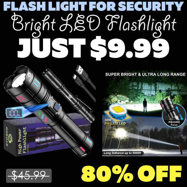 Bright LED Flashlight Only $9.99 (Regularly $45.99)
