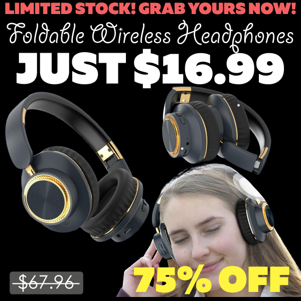 Foldable Wireless Headphones Only $16.99 (Regularly $67.96)