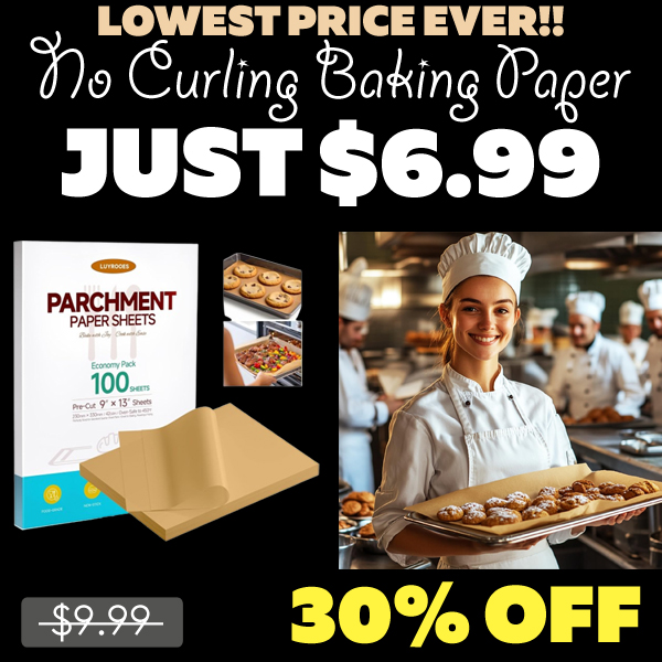 No Curling Baking Paper Only $6.99 (Regularly $9.99)