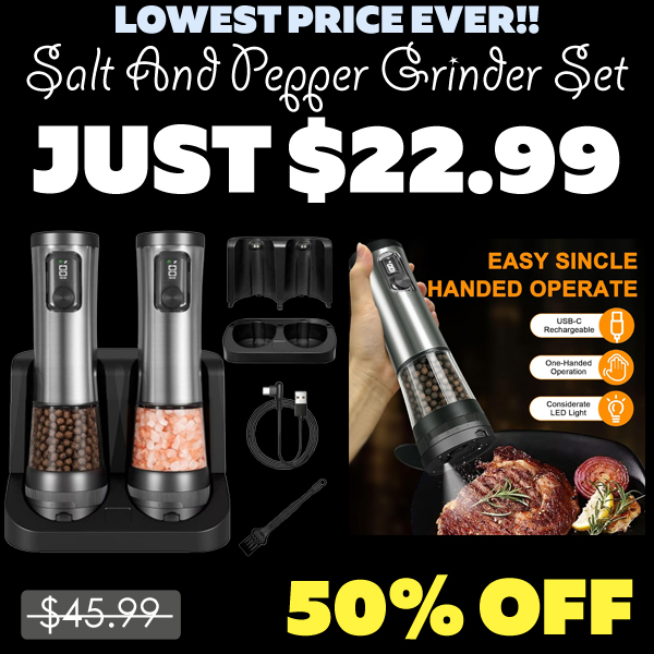 Salt And Pepper Grinder Set Only $22.99 (Regularly $45.99)