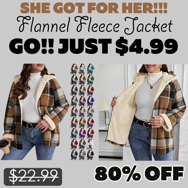 Flannel Fleece Jacket Only $4.99 (Regularly $22.99)