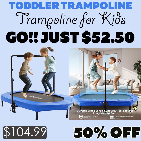 Trampoline for Kids Only $52.50 (Regularly $104.99)