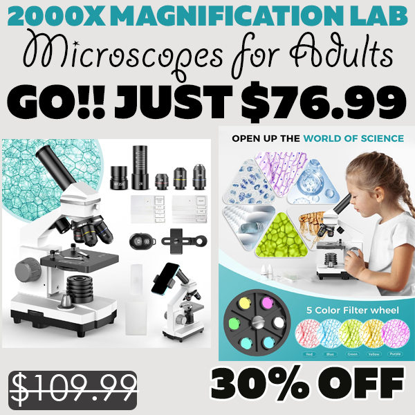 Microscopes for Adults Only $76.99 (Regularly $109.99)