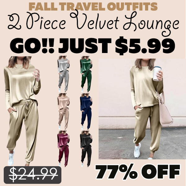 2 Piece Velvet Lounge Only $5.99 (Regularly $24.99)