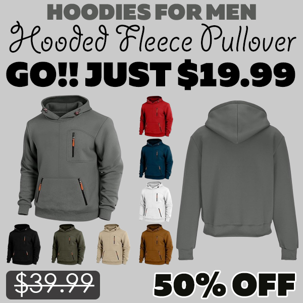 Hooded Fleece Pullover Only $19.99 (Regularly $39.99)