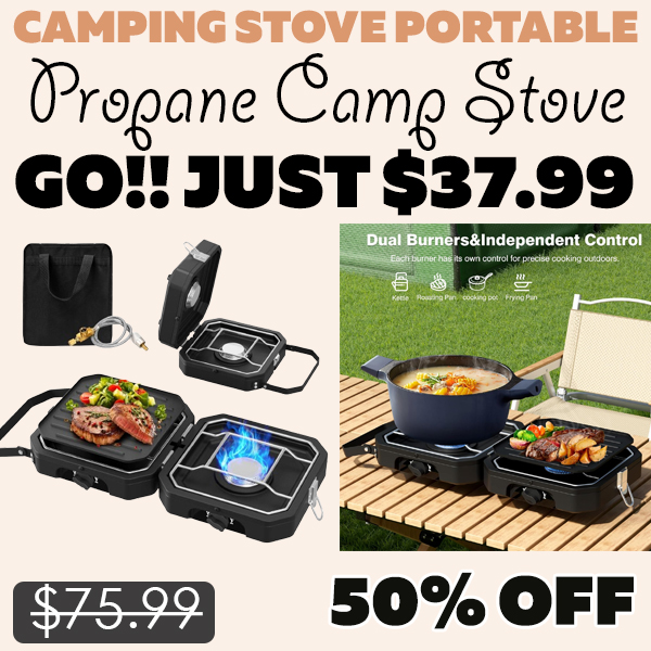 Propane Camp Stove Only $37.99 (Regularly $75.99)