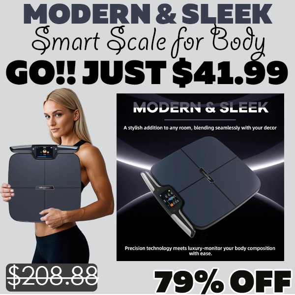 Smart Scale for Body Only $41.99 (Regularly $208.88)