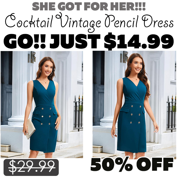 Cocktail Vintage Pencil Dress Only $14.99 (Regularly $29.99)