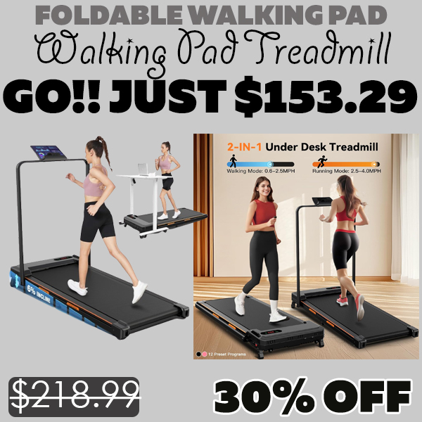 Walking Pad Treadmill Only $153.29 (Regularly $218.99)