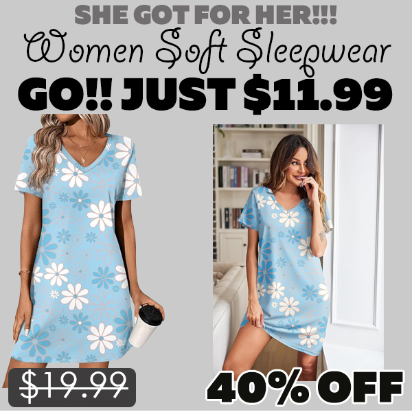 Women Soft Sleepwear Only $11.99 (Regularly $19.99)