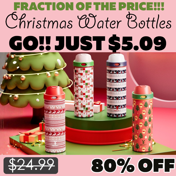 Christmas Water Bottles Only $5.09 (Regularly $24.99)