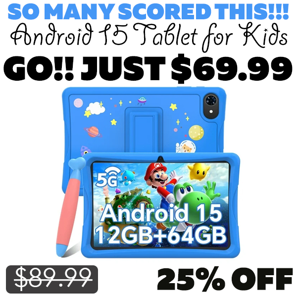 Android 15 Tablet for Kids Only $69.99 (Regularly $89.99)