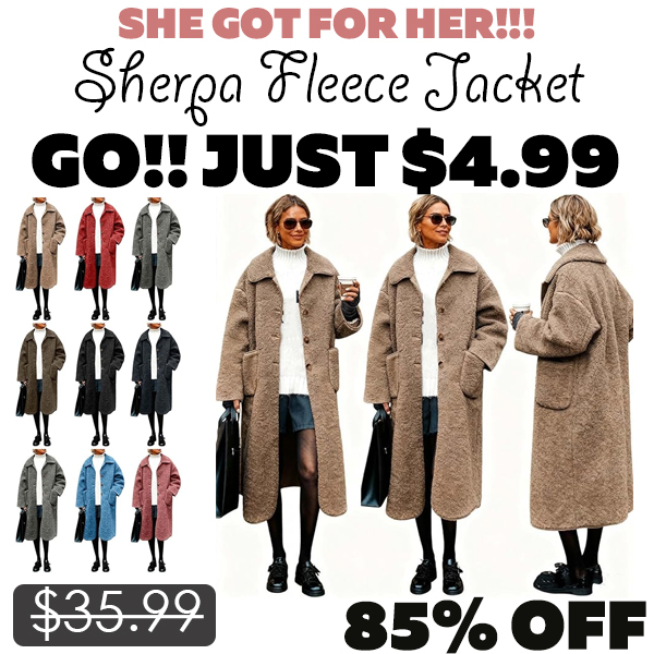 Sherpa Fleece Jacket Only $4.99 (Regularly $35.99)