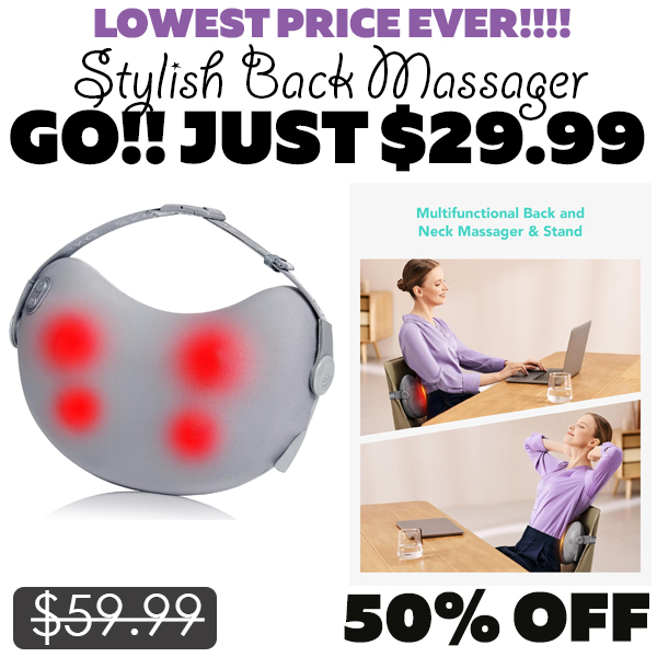 Stylish Back Massager Only $29.99 (Regularly $59.99)
