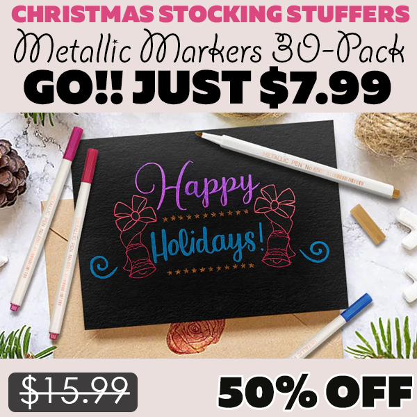 Metallic Markers 30-Pack Only $7.99 (Regularly $15.99)